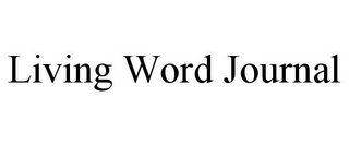 LIVING WORD JOURNAL