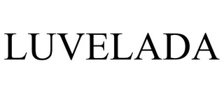 LUVELADA