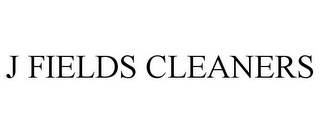 J FIELDS CLEANERS