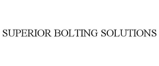 SUPERIOR BOLTING SOLUTIONS