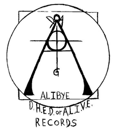 DOA A G ALIBYE D.H.E.D. OR A.L.I.V.E. RECORDS