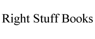 RIGHT STUFF BOOKS