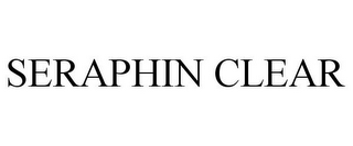 SERAPHIN CLEAR