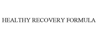 HEALTHY RECOVERY FORMULA