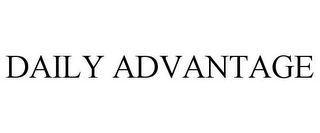 DAILY ADVANTAGE