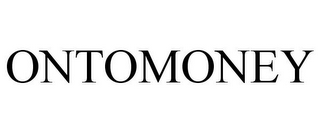 ONTOMONEY