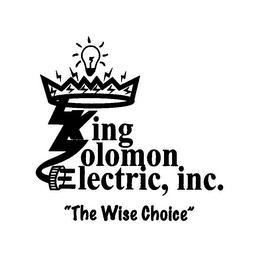 KING SOLOMON ELECTRIC, INC. "THE WISE CHOICE"