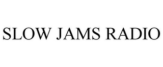 SLOW JAMS RADIO