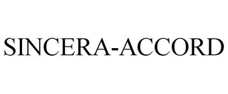 SINCERA-ACCORD