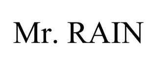 MR. RAIN