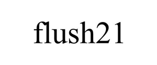 FLUSH21