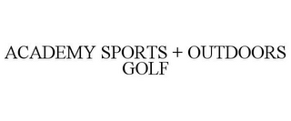 ACADEMY SPORTS + OUTDOORS GOLF