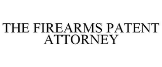 THE FIREARMS PATENT ATTORNEY