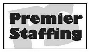 PS PREMIER STAFFING