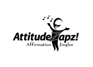 ATTITUDEZAPZ! AFFIRMATION JINGLES