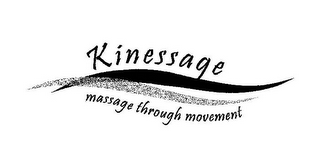 KINESSAGE MASSAGE THROUGH MOVEMENT