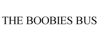 THE BOOBIES BUS