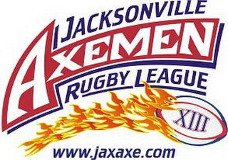 JACKSONVILLE AXEMEN RUGBY LEAGUE XIII WWW.JAXAXE.COM