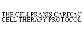 THE CELLPRAXIS CARDIAC CELL THERAPY PROTOCOL