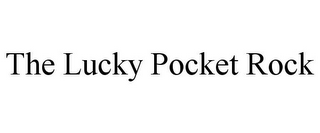 THE LUCKY POCKET ROCK