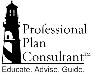 PROFESSIONAL PLAN CONSULTANT EDUCATE. ADVISE. GUIDE.