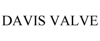 DAVIS VALVE