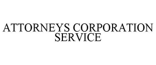 ATTORNEYS CORPORATION SERVICE