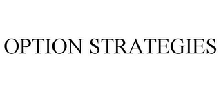 OPTION STRATEGIES