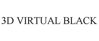 3D VIRTUAL BLACK