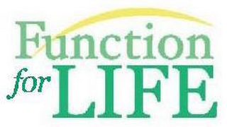 FUNCTION FOR LIFE