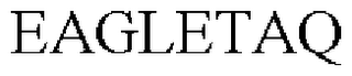 EAGLETAQ
