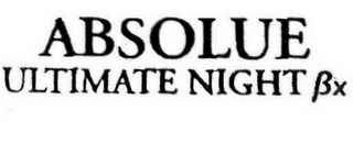 ABSOLUE ULTIMATE NIGHT ßX