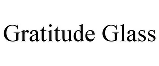 GRATITUDE GLASS