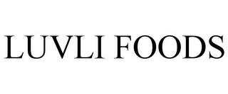 LUVLI FOODS