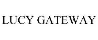 LUCY GATEWAY