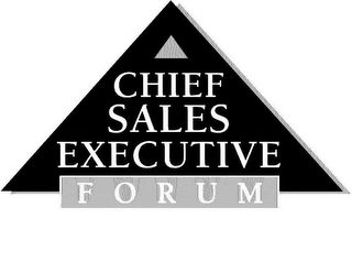 CHIEF SALES EXECUTIVE FORUM