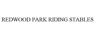 REDWOOD PARK RIDING STABLES