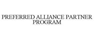 PREFERRED ALLIANCE PARTNER PROGRAM