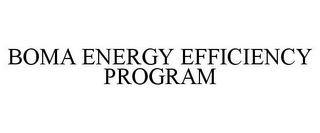 BOMA ENERGY EFFICIENCY PROGRAM