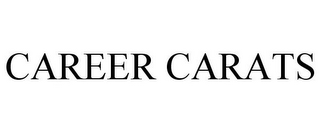 CAREER CARATS