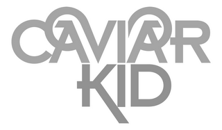 CAVIAR KID