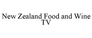 NEW ZEALAND FOOD AND WINE TV