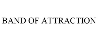 BAND OF ATTRACTION