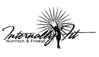 INTERNALLY FIT NUTRITION & FITNESS