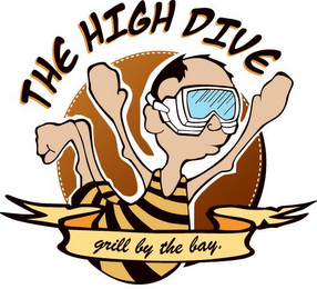 THE HIGH DIVE GRILL BY THE BAY.