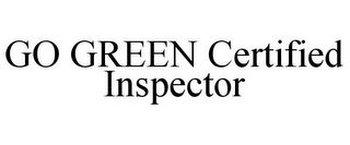 GO GREEN CERTIFIED INSPECTOR