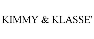 KIMMY & KLASSE'