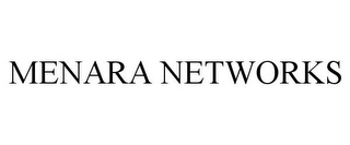 MENARA NETWORKS