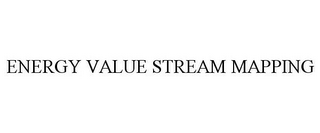 ENERGY VALUE STREAM MAPPING