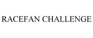 RACEFAN CHALLENGE